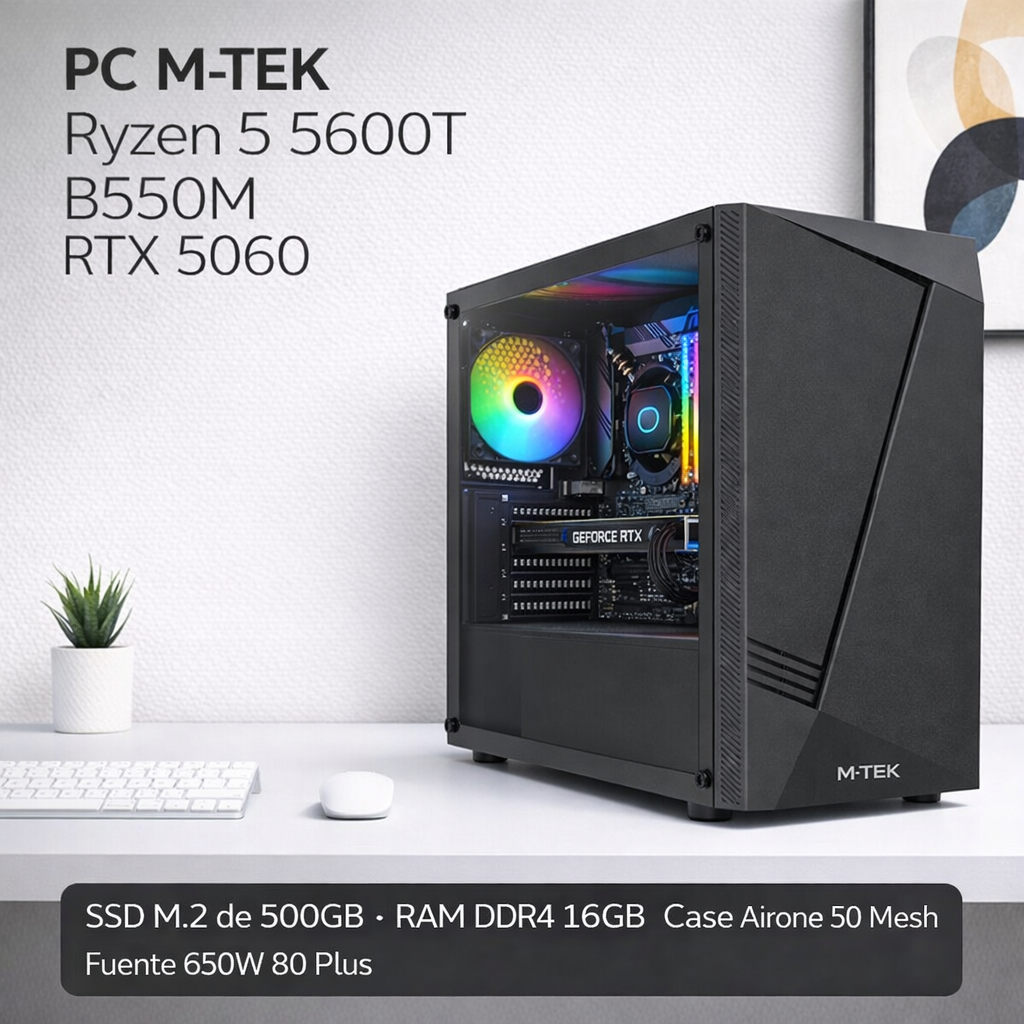 PC M-TEK Ryzen 5 5600T B550M RTX 5060 SSD M.2 de 500GB, RAM DDR4 16GB, Case Airone 50 Mesh, Fuente 650W 80 Plus 