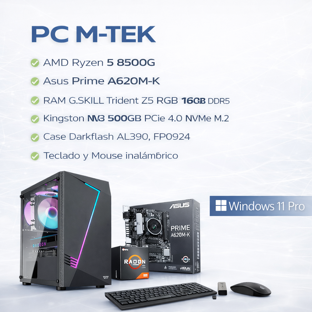 PC M-TEK AMD Ryzen 5 8500G, Asus Prime A620M-K, RAM GSKILL Trident Z5 RGB 16 GB DDR5, Kingston NV3 500GB PCIe 4.0 NVMe M.2, Case Darkflash AL390, FP0924, Teclado y Mouse inalámbrico, Windows 11 Pro