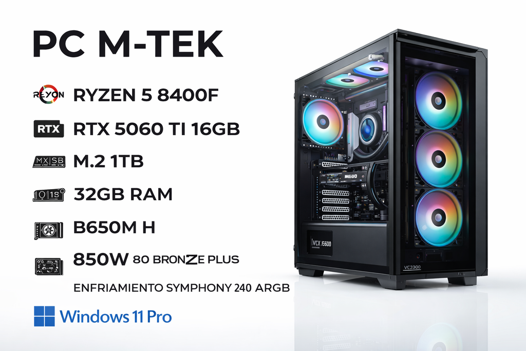 PC M-TEK RYZEN 5 8400F - RTX5060 TI 16GB - M.2 1TB - 32GB RAM - B650M H - 850W 80 BRONCE PLUS - CASE VCX300 - ENFIAMIENTO SYMPHONY 240 ARGB - WIN11 PRO